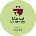 Business logo of Mangal vastralay