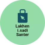 Business logo of Lakheni.sadi santer