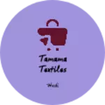 Business logo of Tamama textiles