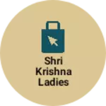 Business logo of Shri Krishna ladies corner