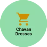 Business logo of Chavan dresses