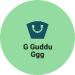 Business logo of G guddu ggg