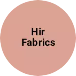 Business logo of Hir fabrics