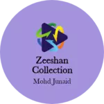 Business logo of Zeeshan collection