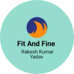 Business logo of Fit and fine