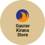 Business logo of Gaurav kirana store