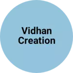 Business logo of Vidhan creation