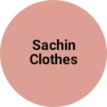 Business logo of Sachin clothes