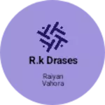 Business logo of R.k drases