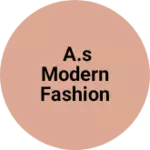 Business logo of A.S Modern fashion shop