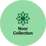 Business logo of Noor Collection