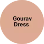 Business logo of Gourav dress