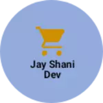 Business logo of Jay shani dev