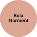 Business logo of Bola garment