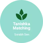 Business logo of Tanishka matching point