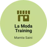 Business logo of La moda training fashion