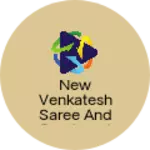 Business logo of New venkatesh saree and reydemate