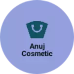 Business logo of Anuj cosmetic