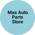 Business logo of Maa auto parts store