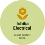 Business logo of Ishika electrical