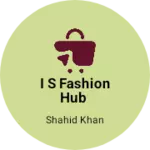 Business logo of I s fashion hub