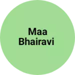 Business logo of Maa Bhairavi