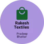 Business logo of Rakesh textiles