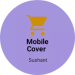 Business logo of Mobile cover