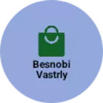Business logo of Besnobi vastrly