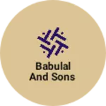 Business logo of Babulal and sons