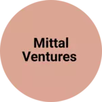 Business logo of Mittal Ventures