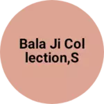 Business logo of Bala ji collection,s