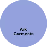Business logo of ARK GARMENTS