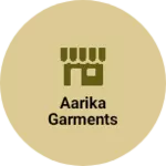 Business logo of Aarika Garments