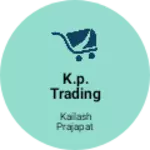 Business logo of K.P. TRADING