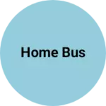 Business logo of Home bus
