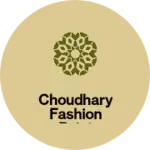 Business logo of Choudhary fashion point