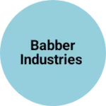 Business logo of BABBER INDUSTRIES