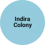 Business logo of Indira colony