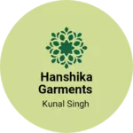 Business logo of Hanshika garments
