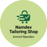Business logo of Namdev tailoring shop