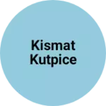 Business logo of Kismat kutpice