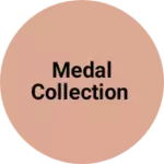 Business logo of Medal collection
