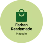 Business logo of Farhan readymade