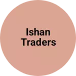 Business logo of Ishan traders