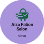 Business logo of Aiza fation salon