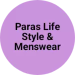 Business logo of Paras life style & menswear