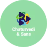 Business logo of Chaturvedi & sans