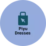 Business logo of Piyu dresses