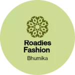 Business logo of Roadies fashion